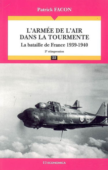 L'armée de l'air dans la tourmente : la bataille de France, 1939-1940