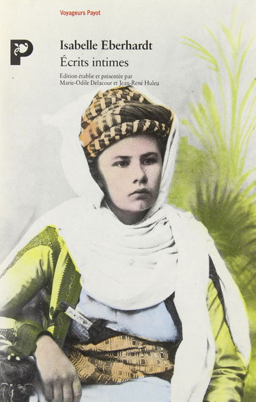 Ecrits intimes : lettres aux trois hommes les plus aimés