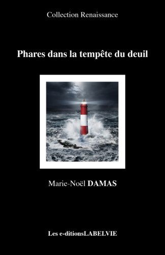 Phares dans la tempête du deuil