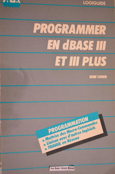 Programmer en dBase III et III Plus