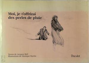 Moi, je t'offrirai des perles de pluie