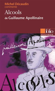 Alcools de Guillaume Apollinaire