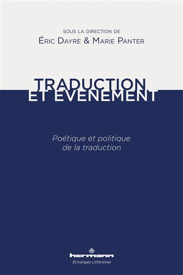 Traduction et événement : poétique et politique de la traduction