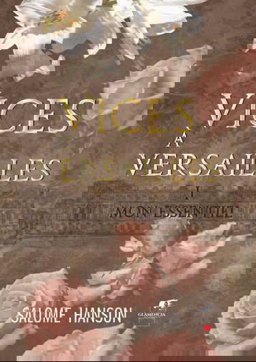 Vices à Versailles - Tome 1