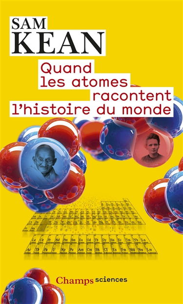 Quand les atomes racontent l'histoire du monde