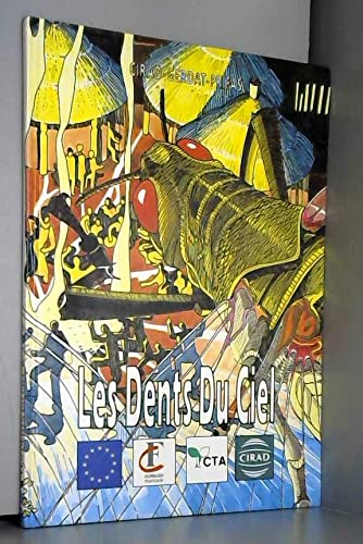 Couverture de Les dents du ciel, ou, la lutte chimique contre les criquets en Afrique sahélienne