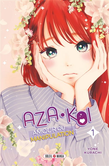 Aza-Koi : amour ou manipulation ?. Vol. 1