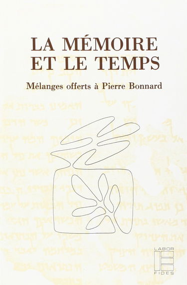 La Mémoire et le temps : mélanges Pierre Bonnard