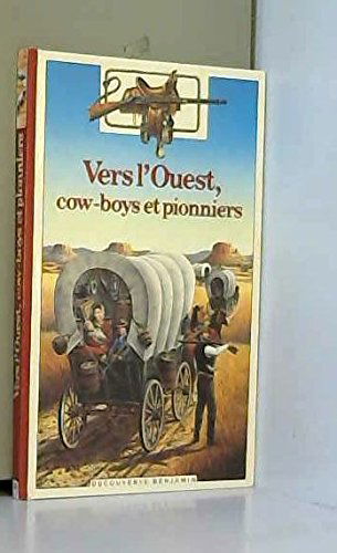 Vers l'Ouest, cow-boys et pionniers