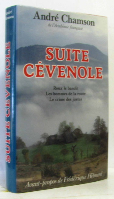 Couverture de Suite cévenole Roux le bandit Les hommes de la route Le crime des justes par André Chamson