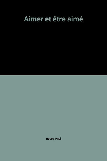 Aimer et être aimé