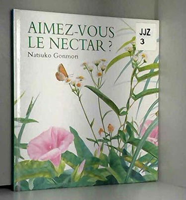 Aimez-vous le nectar ?