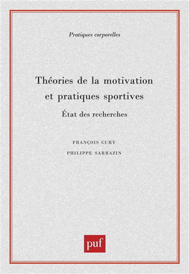 Théories de la motivation et pratiques sportives : état des recherches