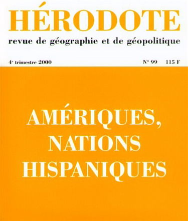 Hérodote, n° 99. Amériques, nations hispaniques