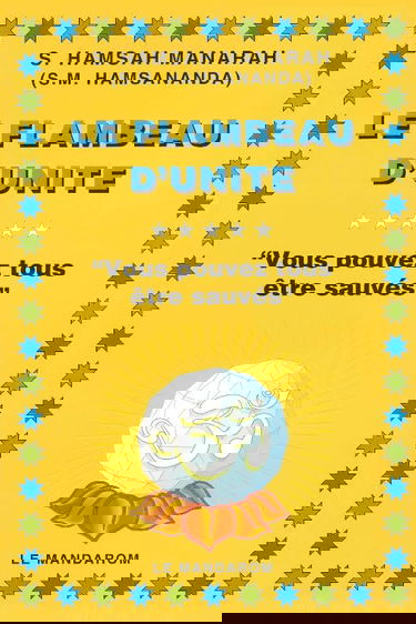 Le Flambeau d'unité : vous pouvez tous être sauvés