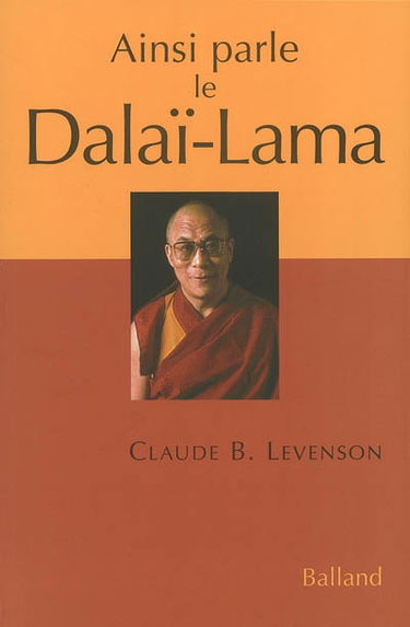 Ainsi parle le dalaï-lama : entretiens