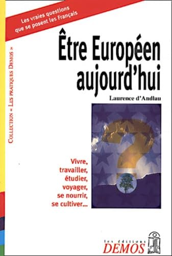 Être européen aujourd'hui : les vraies questions que se posent les Français