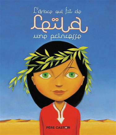 L'arbre qui fit de Leïla une princesse
