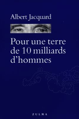 Pour une terre de dix milliards d'hommes