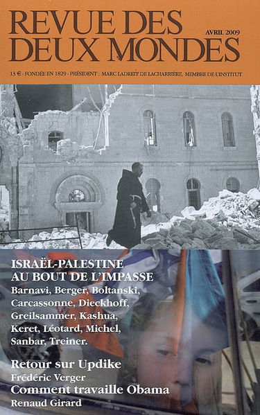 Revue des deux mondes, n° 4 (2009). Israël-Palestine au bout de l'impasse