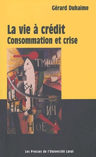 La vie à crédit : consommation et crise