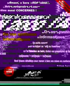 Maîtrisez le passage à l'an 2000 de vos systèmes informatiques