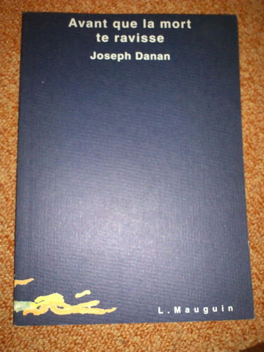 Avant que la mort te ravisse