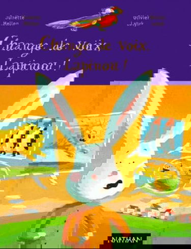 Change de voix, Lapinou !