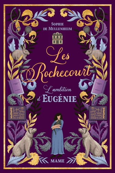 Couverture de Les Rochecourt. Vol. 4. L'ambition d'Eugénie