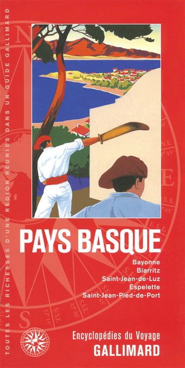 Couverture de Pays basque : Bayonne, Biarritz, Saint-Jean-de-Luz, Espelette, Saint-Jean-Pied-de-Port