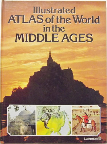 Couverture de Illustrated Atlas of the World in the Middle Ages