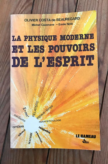 La Physique moderne et les pouvoirs de l'esprit