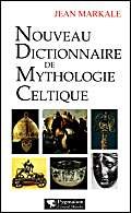 Couverture de Nouveau dictionnaire de la mythologie celtique par Jean Markale