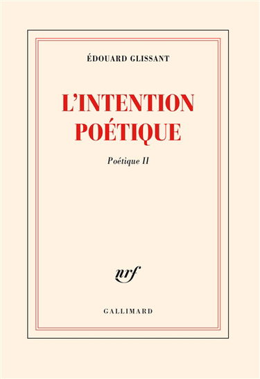 Poétique. Vol. 2. L'intention poétique