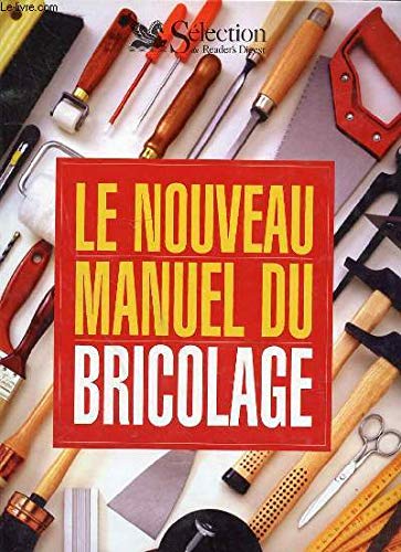 Le nouveau manuel du bricolage