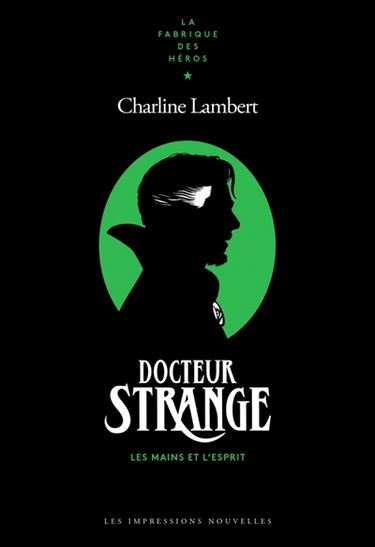 Docteur Strange : les mains et l'esprit