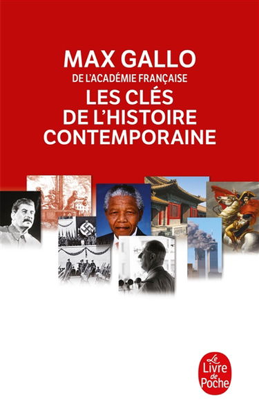 Les clés de l'histoire contemporaine : histoire du monde de la Révolution française à nos jours en 212 épisodes