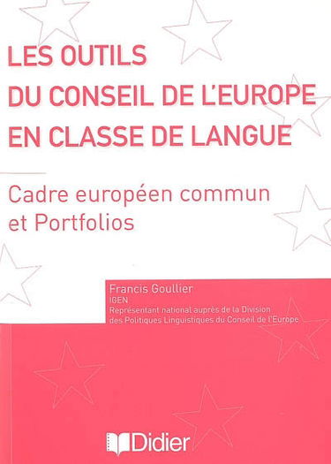 Les outils du Conseil de l'Europe en classe de langue : cadre européen commun et portfolios