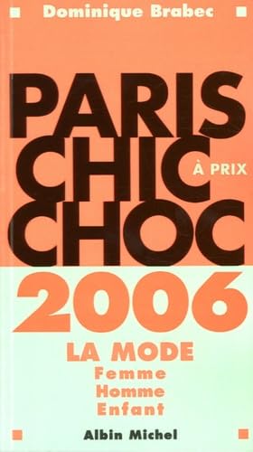 Paris chic à prix choc: La mode femme, homme, enfant