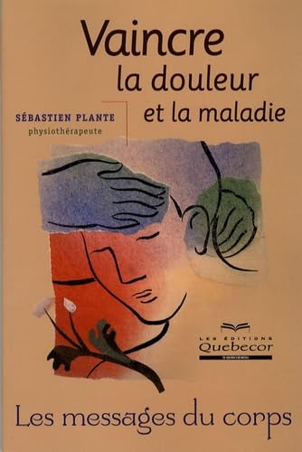 Vaincre la douleur et la maladie