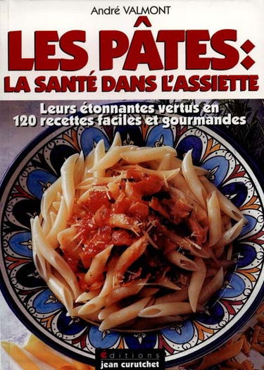 Les pâtes : la santé dans l'assiette