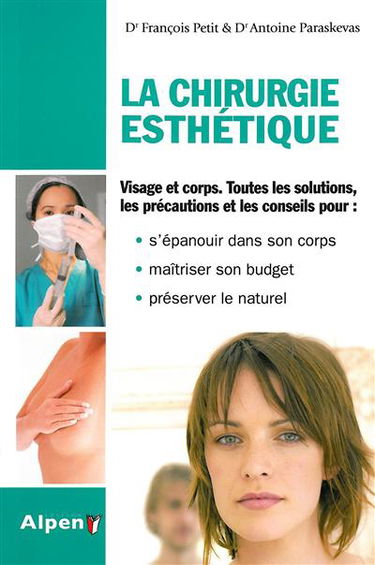 La chirurgie esthétique : un guide pratique complet pour réussir son projet esthétique