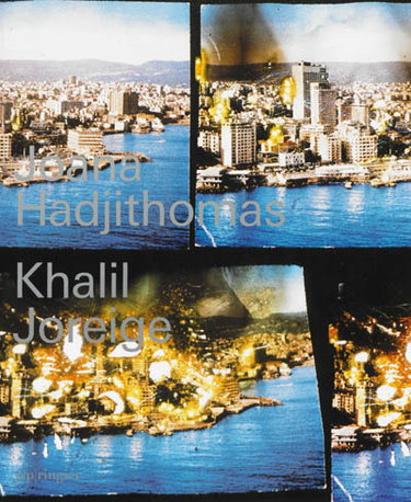 Couverture de Joana Hadjithomas & Khalil Joreige