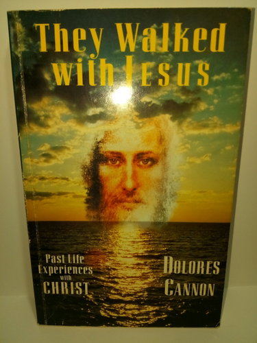 Couverture de They Walked With Jesus: Past Life Experience With Christ
