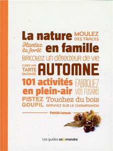La nature en famille, automne : 101 activités en plein air