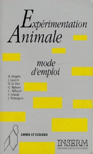 Expérimentation animale : mode d'emploi