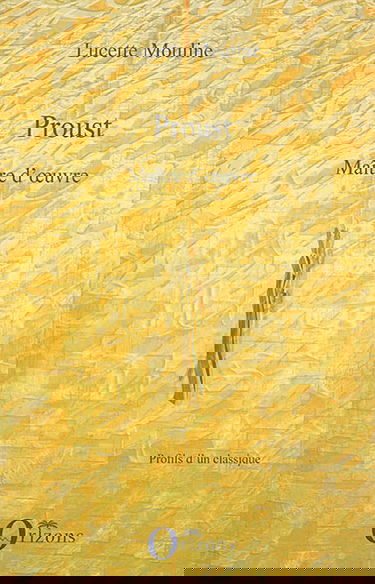 Proust : maître d'oeuvre