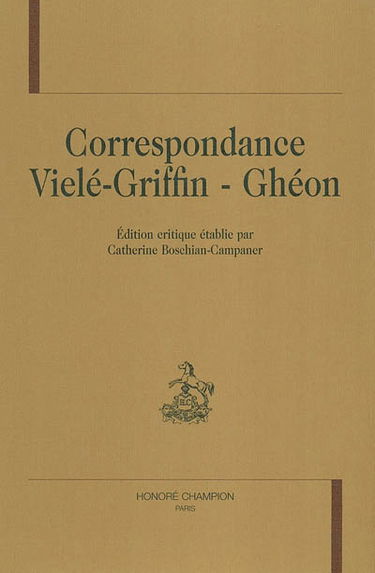Correspondance Vielé-Griffin - Ghéon