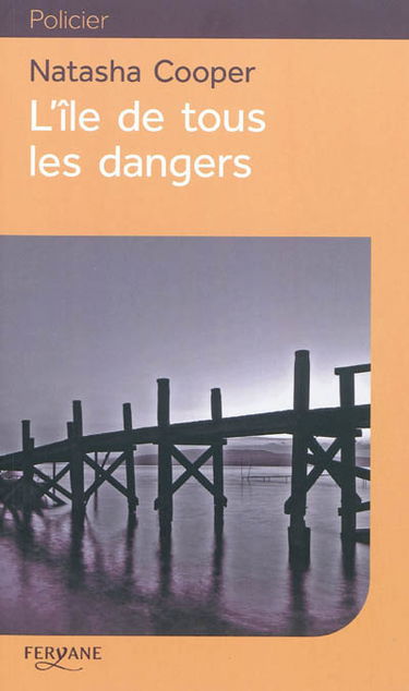 L'île de tous les dangers