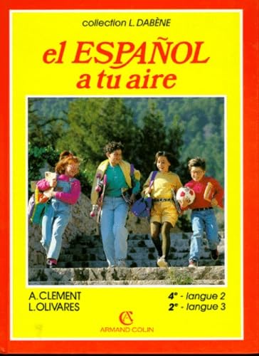 El espanol a tu aire : 4e langue II, 2e langue III